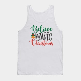 Believe In the Magic of Christmas - Christmas Tank Top